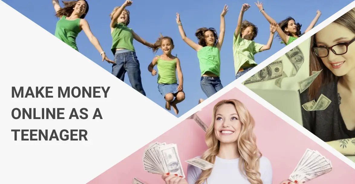 Make Money Online as a Teenager
